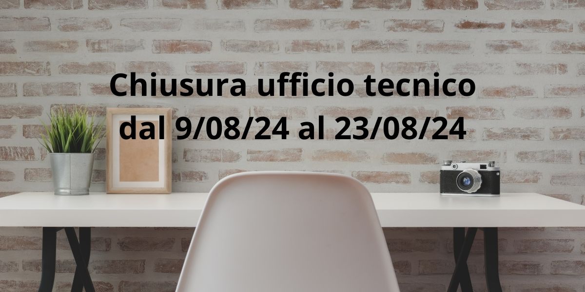 Chiusura dell'ufficio tecnico 